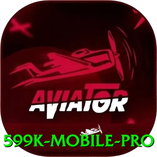 599k Mobile Pro - 🔥 apk